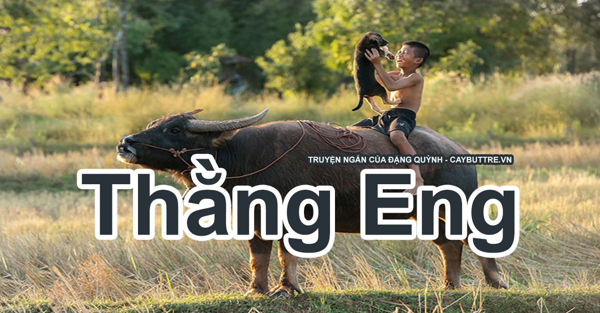 Eng ngày nào cũng thả trâu của mình theo bầy hàng xóm, rất đúng giờ. 11h trưa, kẻng hợp tác vang lên một hồi,  trẻ trâu nhà nào nhà nấy vội khoác túi cơm lèng, dắt thêm con dao vào người đi thả trâu với nhau, đuổi lên đồi vui lắm.
